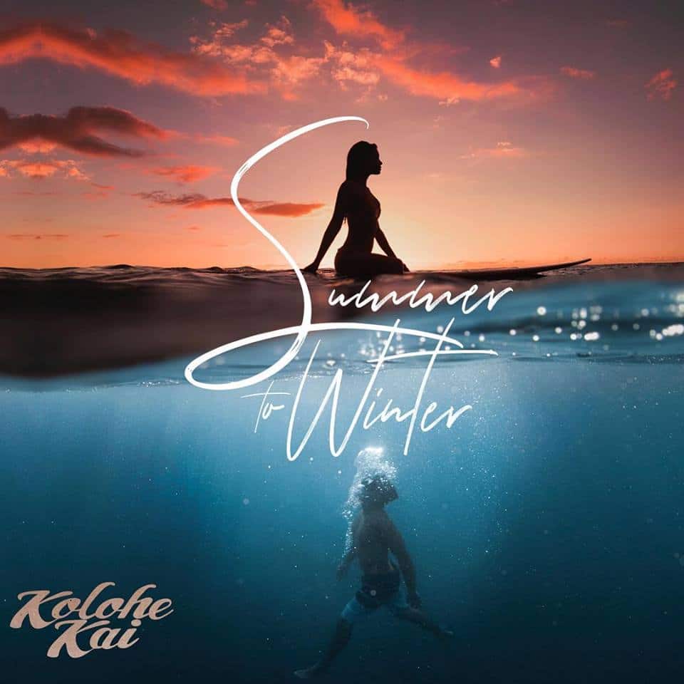 Kolohe Kai - Summer to Winter Cover