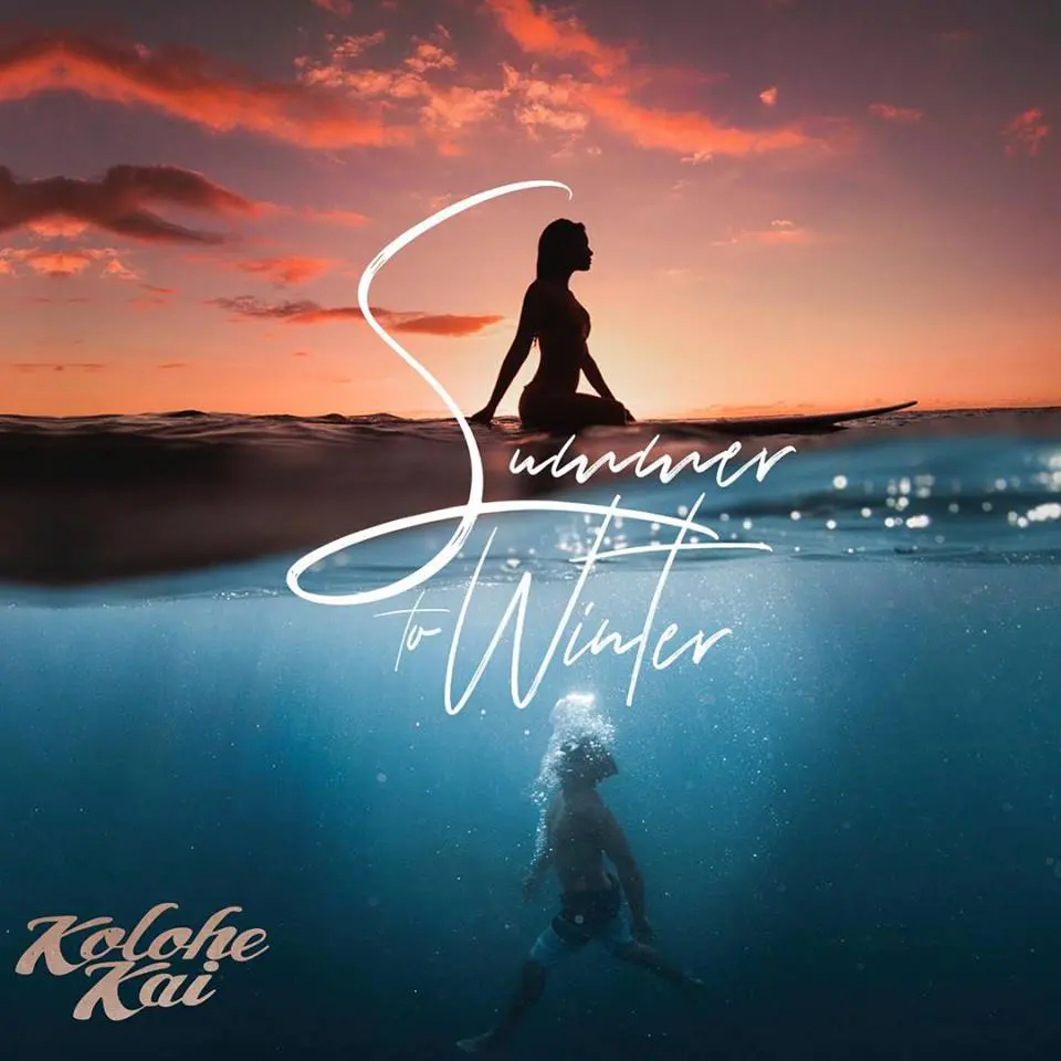Kolohe Kai - Summer to Winter Cover